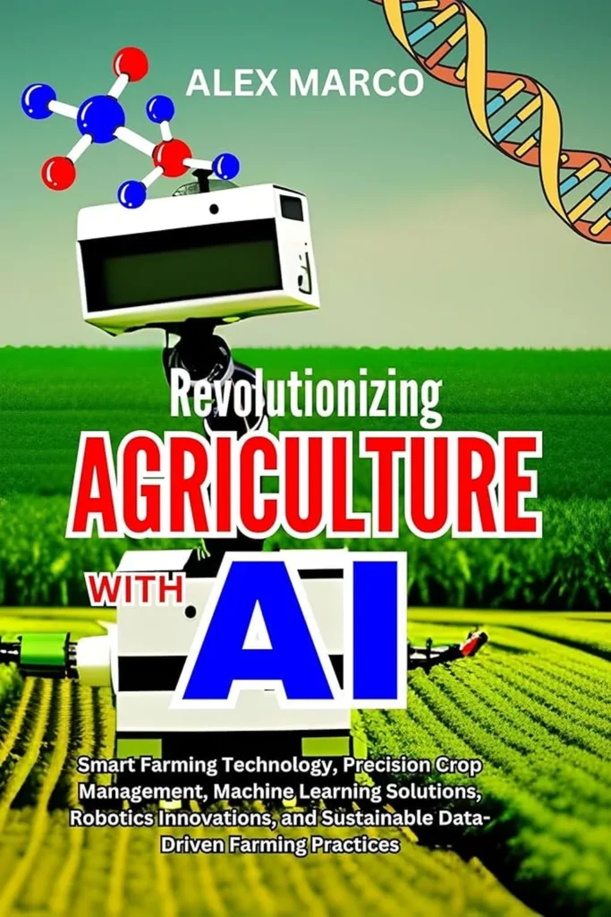 AI Revolutionizes Farming with Smart Solutions for Sustainable Agriculture